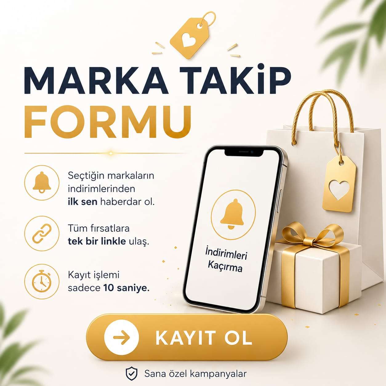 Marka Takip Formunu Doldurun, Özel İndirimlerden İlk Siz Haberdar Olun!